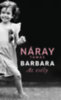 Náray Tamás: Barbara - Az esély (3. kötet) e-Könyv