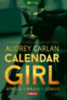 Audrey Carlan: Calendar Girl - Április - Május - Június - 12 Hónap. 12 Férfi. 1 Eszkortlány. e-Könyv
