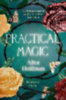 Hoffman, Alice: Practical Magic idegen