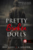 Ker Dukey, K. Webster: Pretty Broken Dolls - Tönkretett babácskák könyv