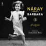 Náray Tamás: Barbara 1. e-hangoskönyv