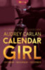 Audrey Carlan: Calendar Girl - Október - November - December - 12 Hónap. 12 Férfi. 1 Eszkortlány. e-Könyv