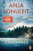Jonuleit, Anja: Kaiserwald idegen