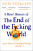 Tom Phillips: A Brief History of the End of the F*cking World idegen