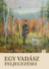 Ivan Szergejevics Turgenyev: Egy vadász feljegyzései könyv