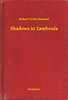 Robert Ervin Howard: Shadows in Zamboula e-Könyv
