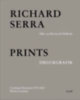 Serra, Richard: Catalogue Raisonné idegen