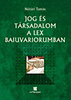 Jog és társadalom a Lex Baiuvariorumban könyv