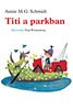 Annie M. G. Schmidt: Titi a parkban könyv
