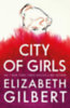 Elizabeth Gilbert: City of Girls idegen