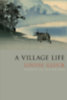 Louise Glück: A Village Life idegen