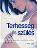 Tina Otte: Terhesség és szülés könyv