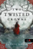 Rachel Gillig: Two Twisted Crowns - Két ferde korona könyv