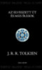 J. R. R. Tolkien: Az Elveszett Út és más írások könyv