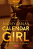 Audrey Carlan: Calendar Girl - Július - Augusztus - Szeptember könyv