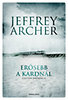 Jeffrey Archer: Erősebb a kardnál - Clifton-krónika 5. e-Könyv