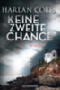 Coben, Harlan: Keine zweite Chance idegen