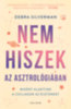 Debra Silverman: Nem hiszek az asztrológiában e-Könyv
