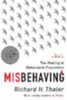 Thaler, Richard H.: Misbehaving idegen