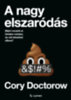 Cory Doctorow: A nagy elszaródás e-Könyv