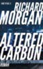 Morgan, Richard: Altered Carbon - Das Unsterblichkeitsprogramm idegen
