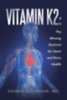 Goodman, MD Dennis: Vitamin K2 idegen