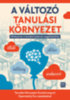 A változó tanulási környezet - Módszertan a tanulási kudarcok megelőzéséhez könyv
