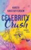 Kristoffersen, Kirsti: Celebrity Crush (Celebrity 1) idegen