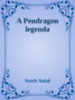 Szerb Antal: A Pendragon legenda e-Könyv