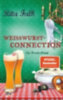 Falk, Rita: Weißwurstconnection idegen