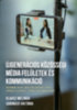 Klausz Melinda, Sáringer Viktória: Újgenerációs közösségi média felületek és kommunikáció könyv