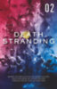 Nojima, Hitori: Death Stranding: The Official Novelization - Volume 2 idegen