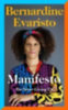Evaristo, Bernardine: Manifesto idegen