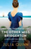 Quinn, Julia: The Other Miss Bridgerton idegen
