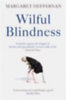 Heffernan, Margaret: Wilful Blindness idegen