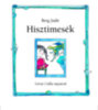 Berg Judit: Hisztimesék könyv
