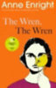 Enright, Anne: The Wren, The Wren idegen