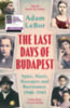 Adam Lebor: The Last Days of Budapest idegen