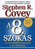 Stephen R. Covey: A 8. szokás könyv