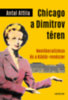 Antal Attila: Chicago a Dimitrov téren. Neoliberalizmus és a Kádár-rendszer e-Könyv