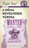 Rejtő Jenő: A néma revolverek városa könyv