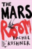 Kushner, Rachel: The Mars Room idegen