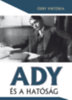 Ódry Viktória: Ady és a hatóság könyv