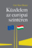 Gát Ákos Bence: Küzdelem az európai színtéren könyv