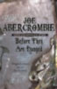 Abercrombie, Joe: Before They Are Hanged idegen
