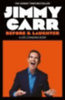 Carr, Jimmy: Before & Laughter idegen