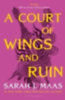 Maas, Sarah J.: A Court of Wings and Ruin. Acotar Adult Edition idegen
