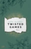 Huang, Ana: Twisted Games idegen