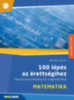 Németh Sarolta: 100 lépés az érettségihez - Matematika könyv