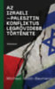 Michael Scott-Baumann: Az izraeli-palesztin konfliktus legrövidebb története e-Könyv